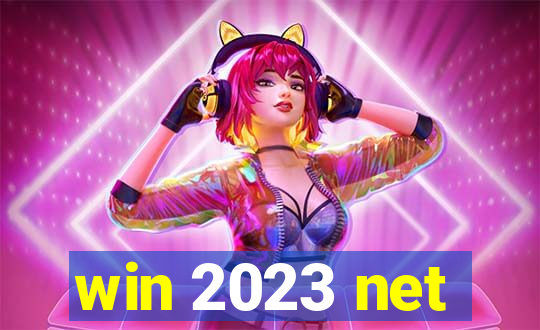 win 2023 net